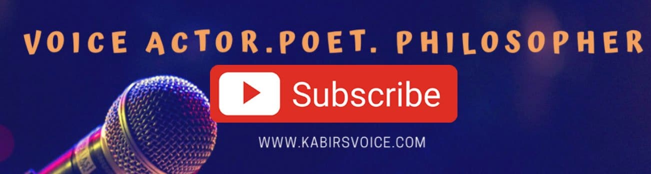 Subscribe to KabirsVoice on Youtube